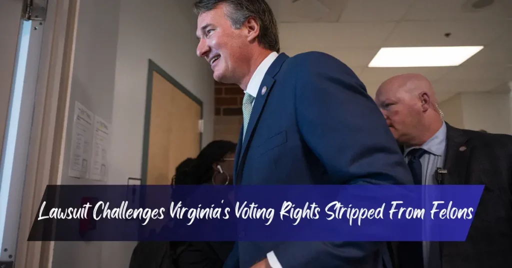 Lawsuit Challenges Virginia's Voting Rights Stripped From Felons