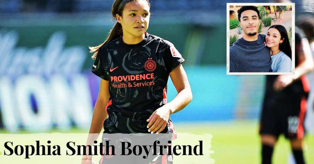 Sophia Smith Boyfriend