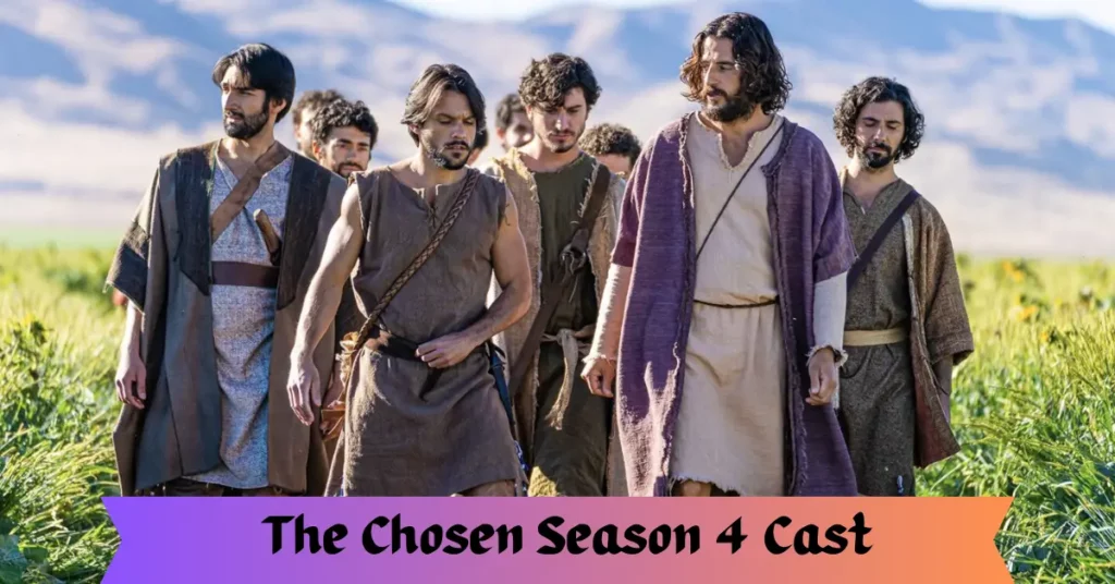 The Chosen Season 4 Cast