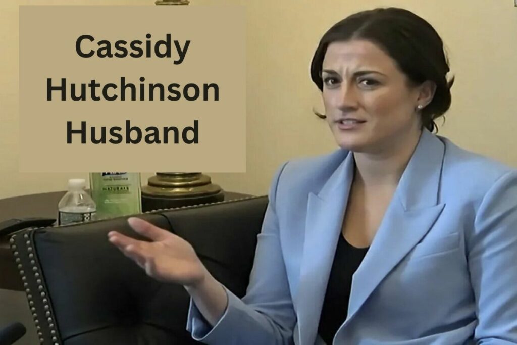 Cassidy Hutchinson Husband Exploring Her Married Life