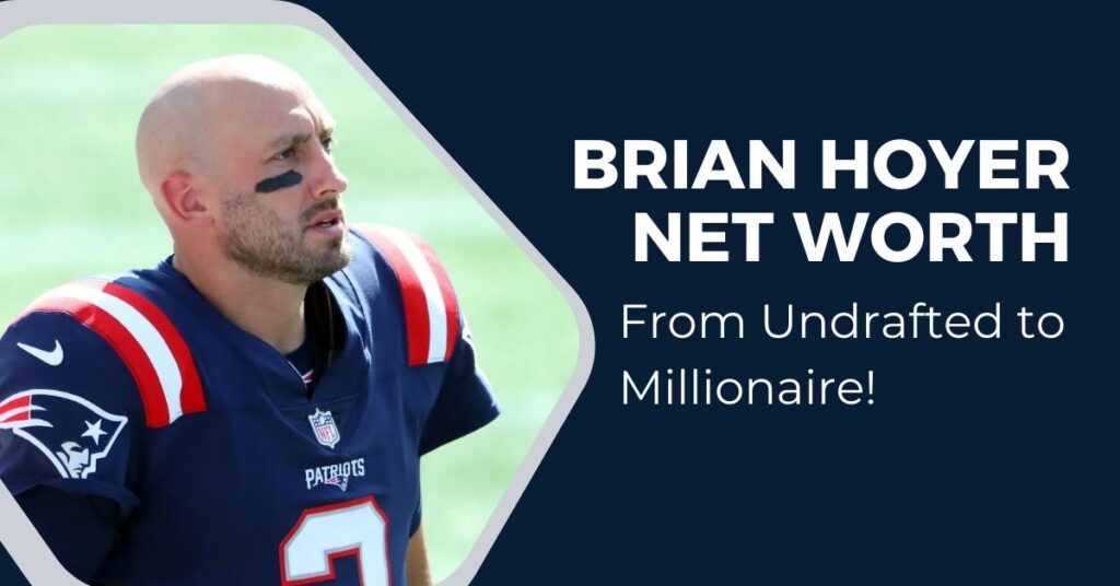 Brian Hoyer Net Worth