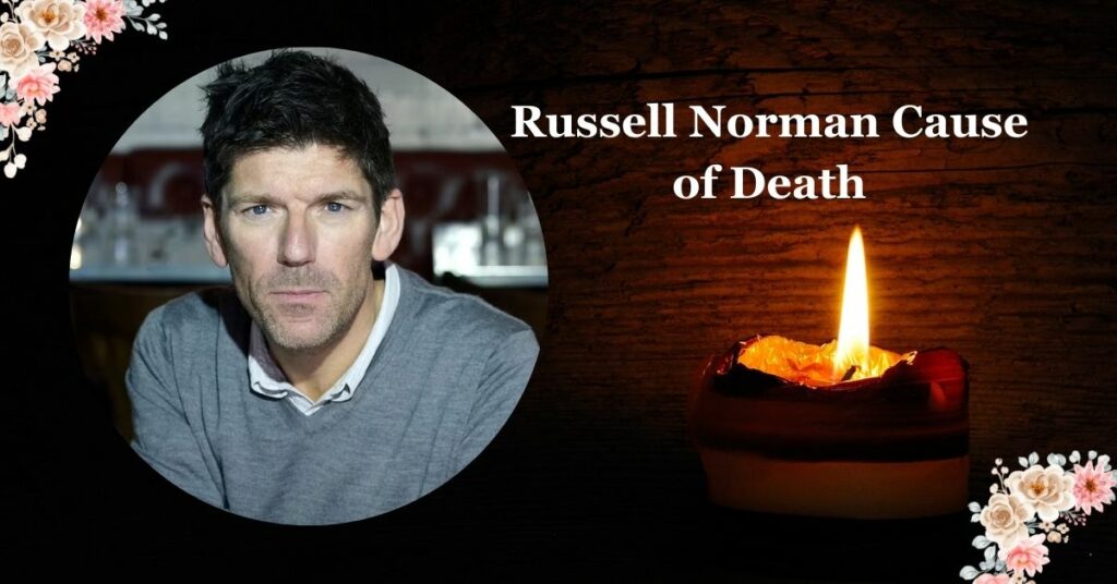 Russell Norman Cause of Death