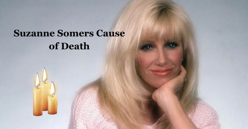 Suzanne Somers Cause of Death