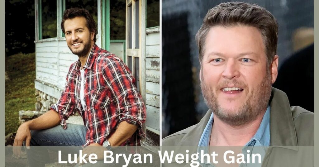 Luke Bryan Weight Gain