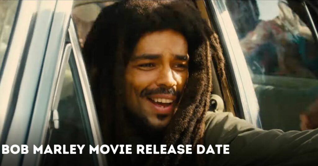 Bob Marley Movie Release Date